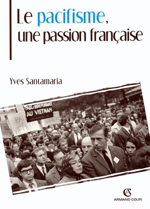 Cover image for book Le pacifisme, une passion française