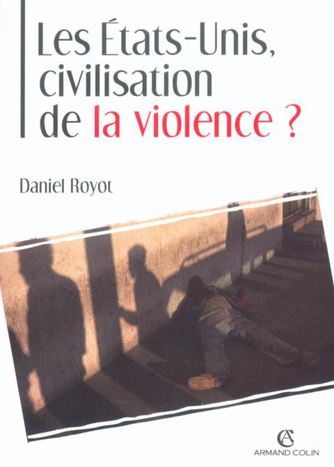 Cover image for book Les États-Unis, civilisation de la violence ?