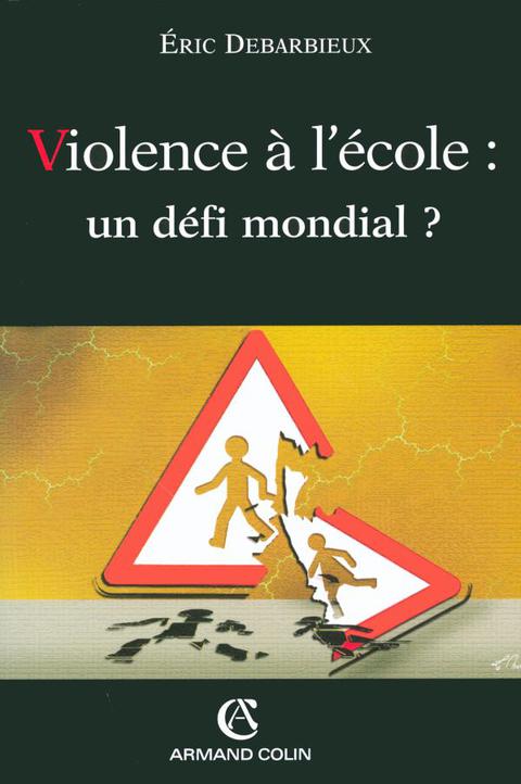 Cover image for book Violence à l'école : un défi mondial ?