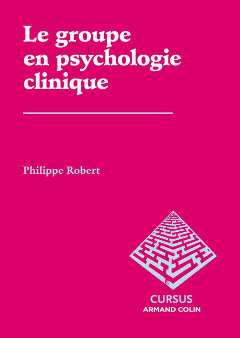 Cover image for book Le groupe en psychologie clinique