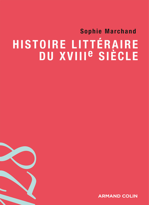 Cover image for book Histoire littéraire du XVIIIe siècle