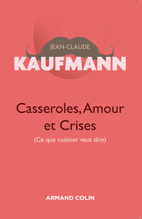 Cover image for book Casseroles, Amour et Crises  - 2e édition