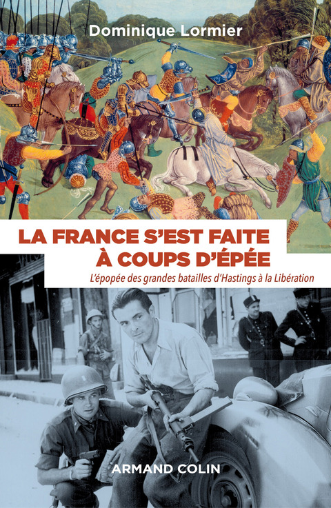 Cover image for book La France s'est faite à coups d'épée