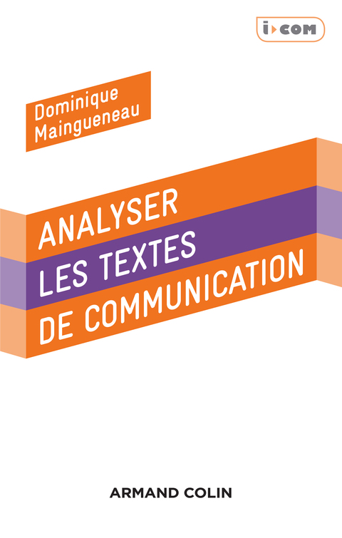 Cover image for book Analyser des textes de communication - 3e éd.