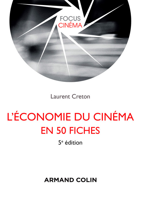 Cover image for book L'économie du cinéma en 50 fiches - 5e éd.