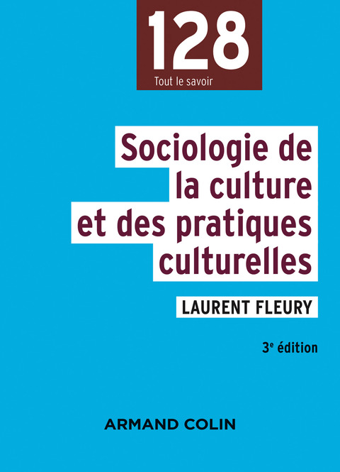 Cover image for book Sociologie de la culture et des pratiques culturelles - 3e éd.