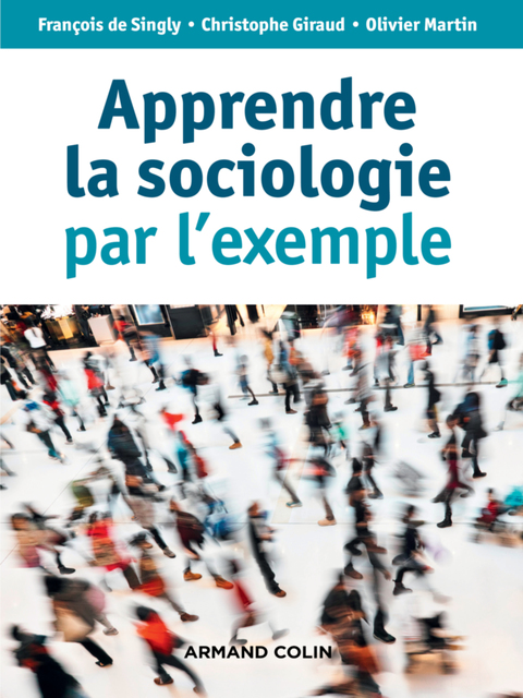 Cover image for book Apprendre la sociologie par l'exemple - 3e éd.