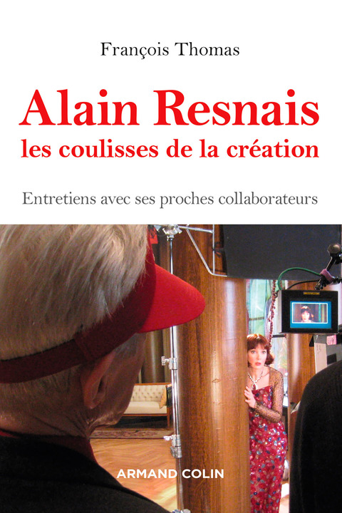 Cover image for book Alain Resnais, les coulisses de la création