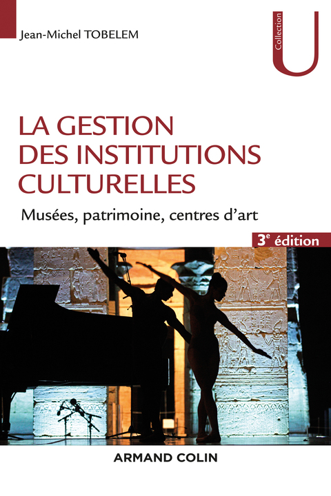 Cover image for book La gestion des institutions culturelles - 3e éd.