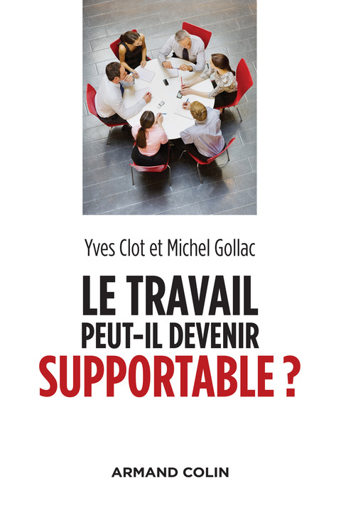Cover image for book Le travail peut-il devenir supportable ? - 2e éd.