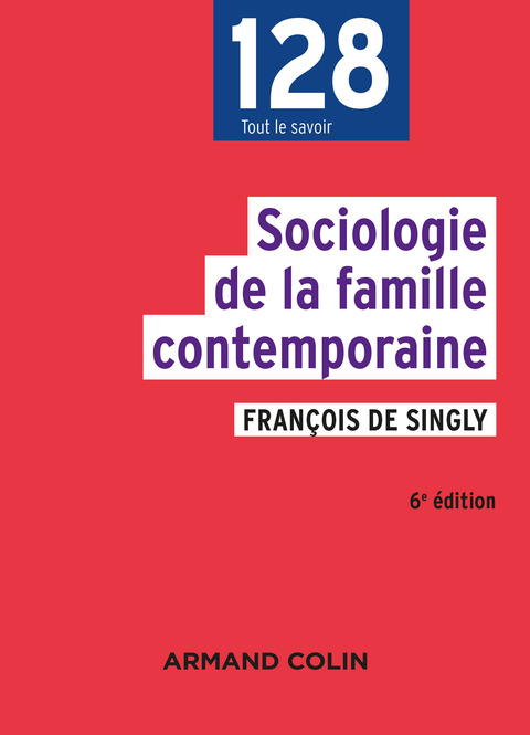 Cover image for book Sociologie de la famille contemporaine - 6e éd.