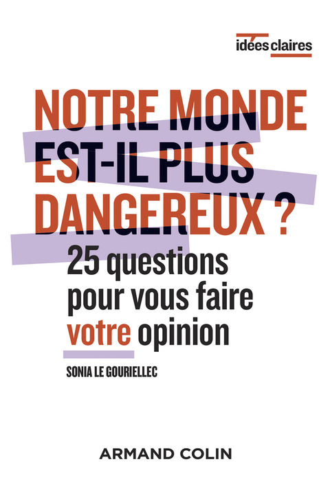 Cover image for book Notre monde est-il plus dangereux ?
