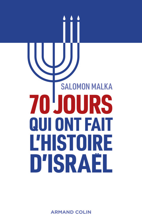 Cover image for book 70 jours qui ont fait l'histoire d'Israël