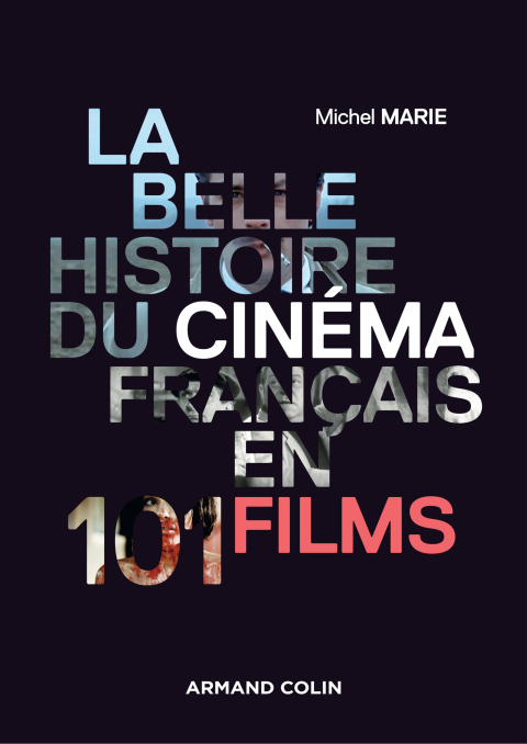 Cover image for book La belle histoire du cinéma français en 101 films