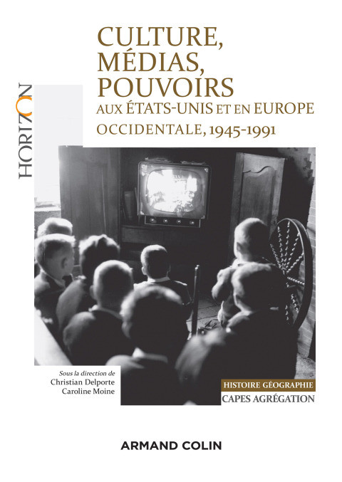 Cover image for book Culture, médias, pouvoirs aux États-Unis et en Europe occidentale, 1945-1991