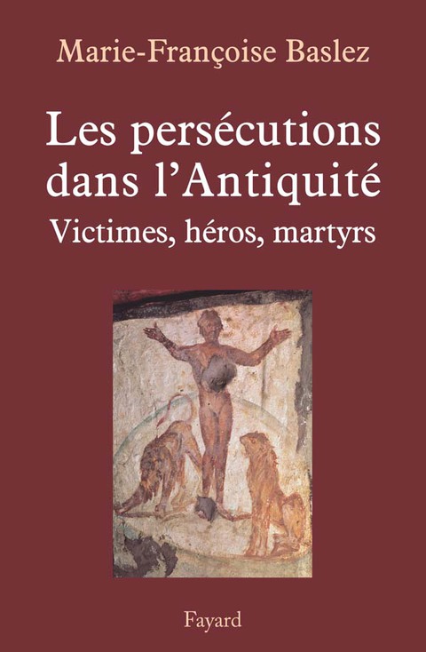 Cover image for book Persécutions dans l'Antiquité