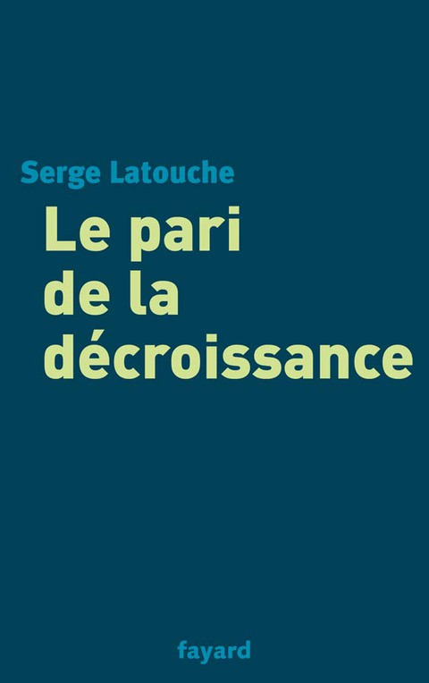 Cover image for book Le pari de la décroissance