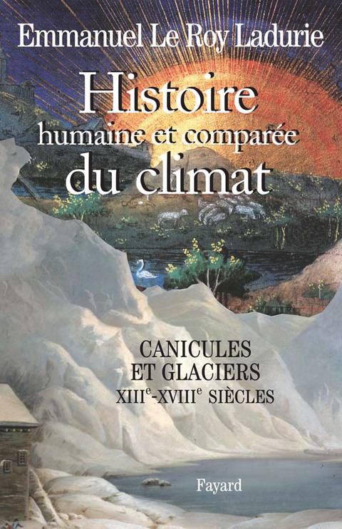 Cover image for book Histoire humaine et comparée du climat, volume 1