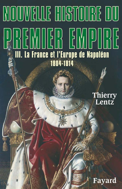Cover image for book Nouvelle histoire du Premier Empire, tome 3