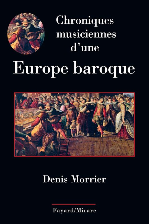 Cover image for book Chroniques musiciennes d'une Europe baroque