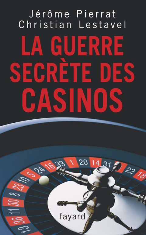 Cover image for book La guerre secrète des casinos