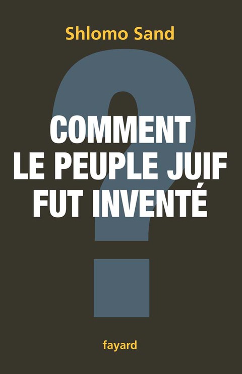 Cover image for book Comment le peuple juif fut inventé
