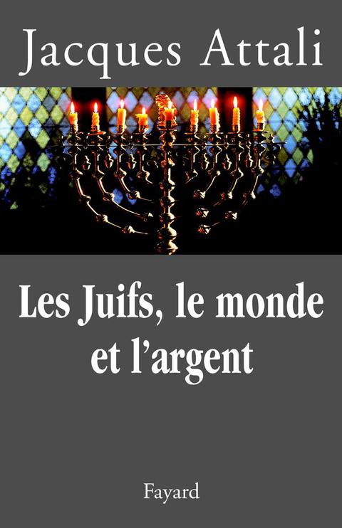 Cover image for book Les Juifs, le monde et l'argent