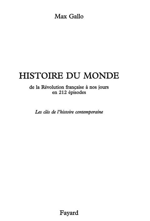 Cover image for book Histoire du monde, de la Révolution française à nos jours en 212 épisodes