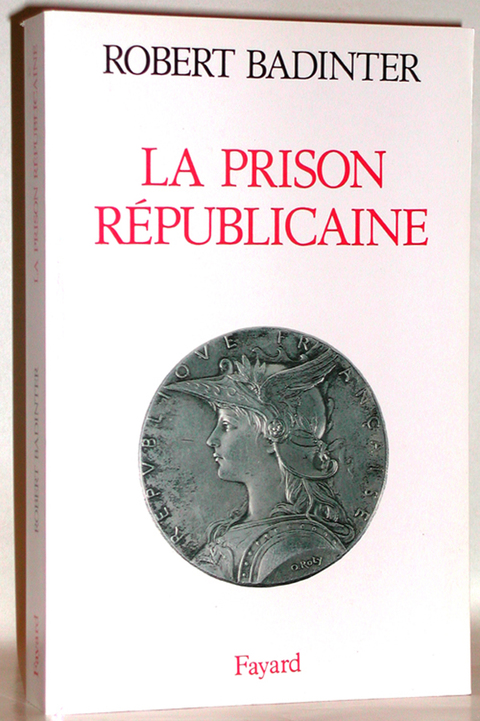 Cover image for book La Prison républicaine