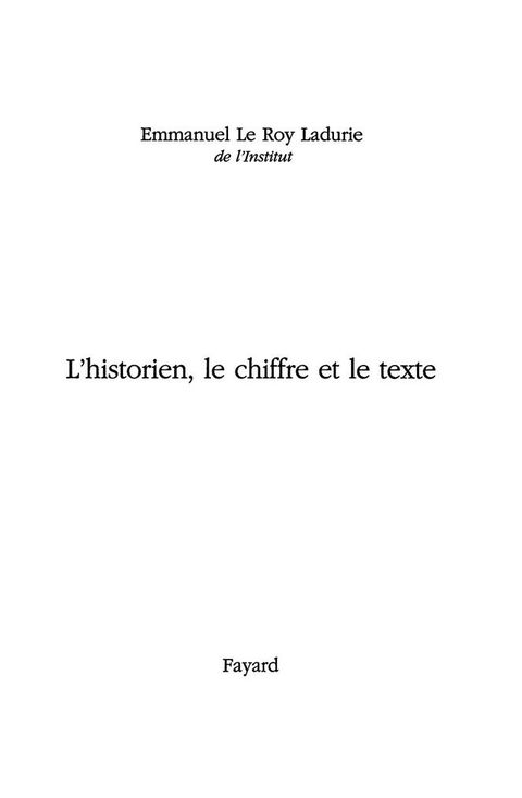 Cover image for book L'Historien, le chiffre et le texte