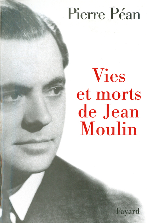 Cover image for book Vies et morts de Jean Moulin