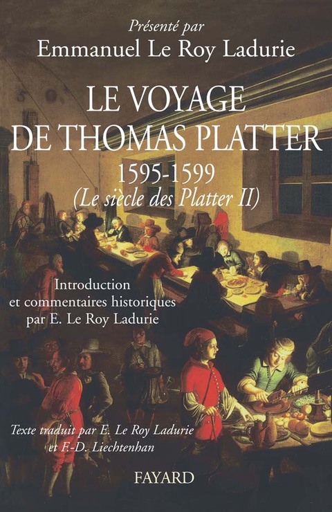 Cover image for book Le voyage de Thomas Platter 1595 - 1599