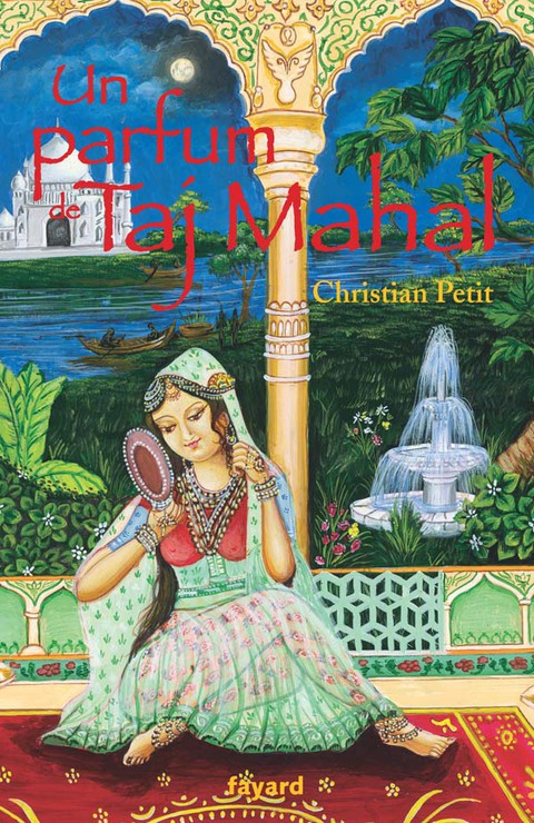Cover image for book Un parfum de Taj Mahal