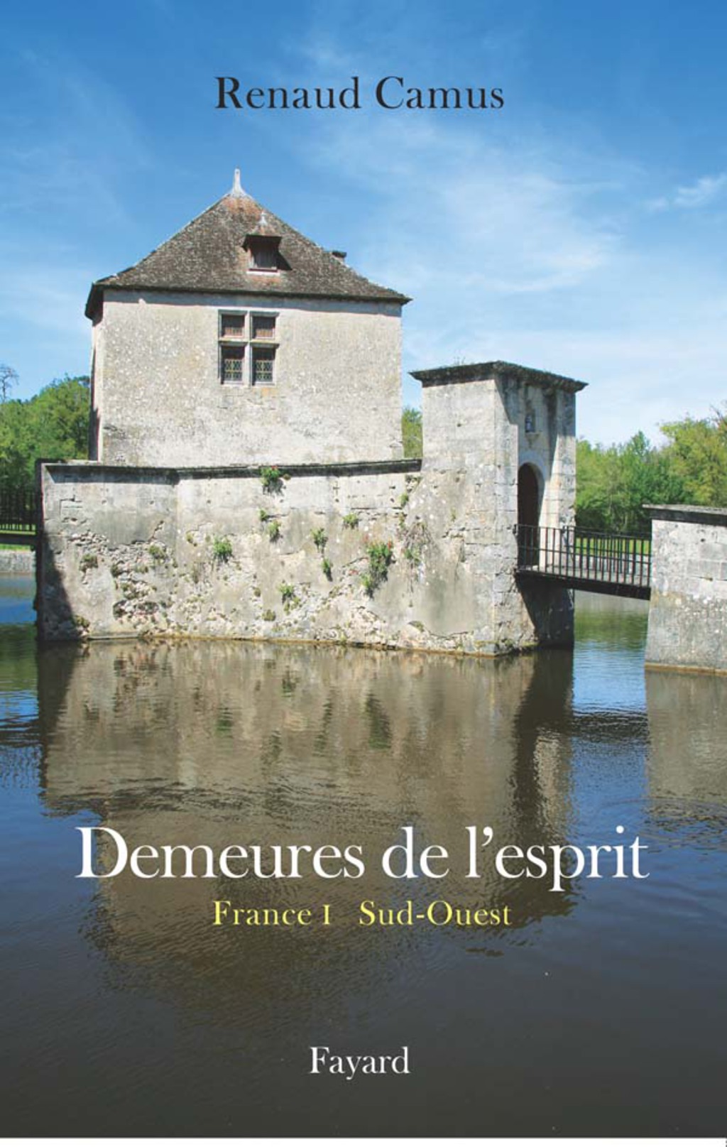 Reflowable Demeures de l'esprit II La France du Sud-Ouest; $40.79