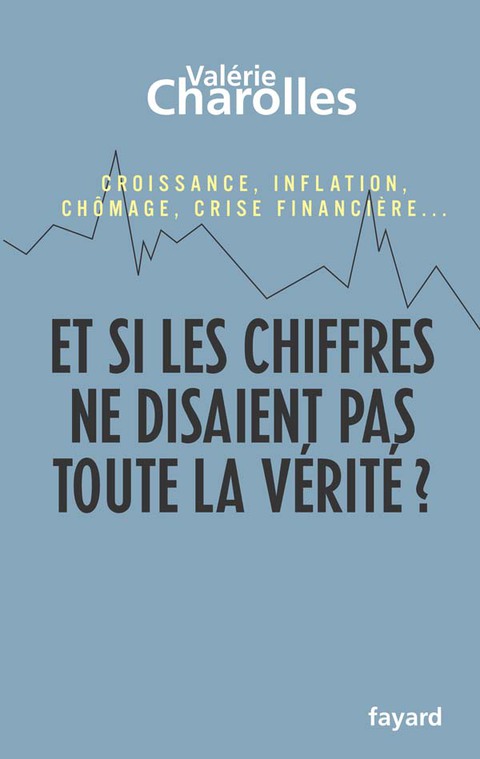 Cover image for book Et si les chiffres ne disaient pas toute la vérité ?