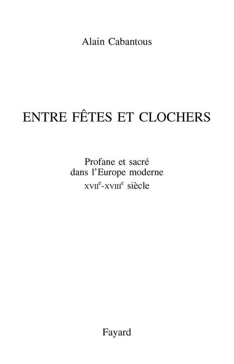 Cover image for book Entre fêtes et clochers