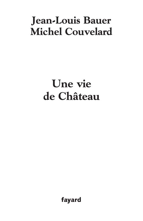 Cover image for book Une vie de Château