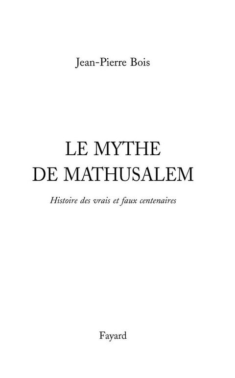Cover image for book Le Mythe de Mathusalem