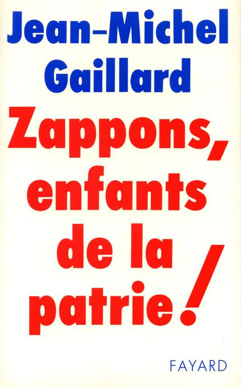 Cover image for book Zappons, enfants de la patrie !