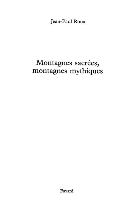 Cover image for book Montagnes sacrées Montagnes mythiques