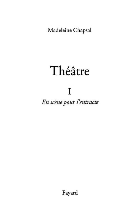 Cover image for book Théâtre I - En scène pour l'entracte