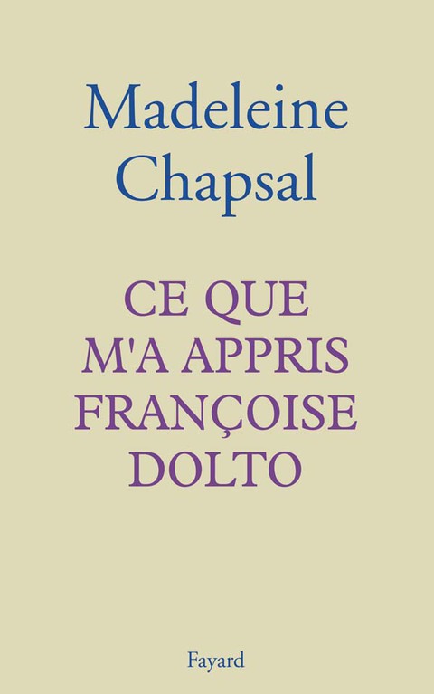 Cover image for book Ce que m'a appris Françoise Dolto