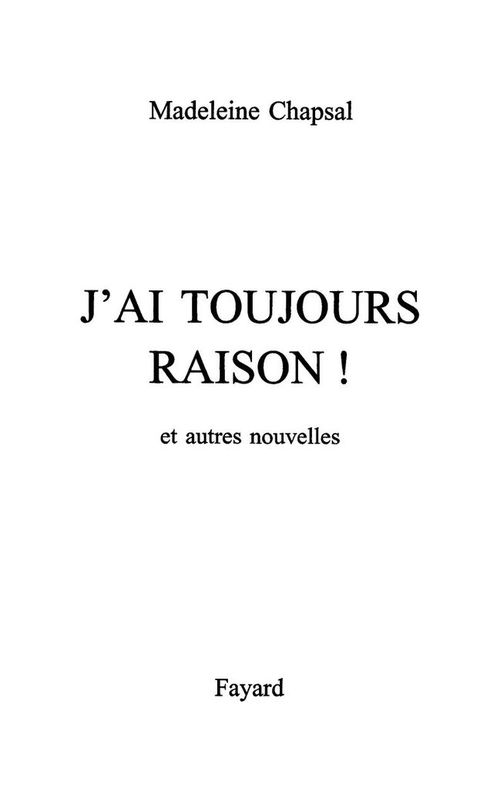 Cover image for book J'ai toujours raison !