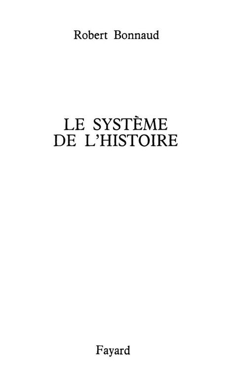 Cover image for book Le Système de l'histoire
