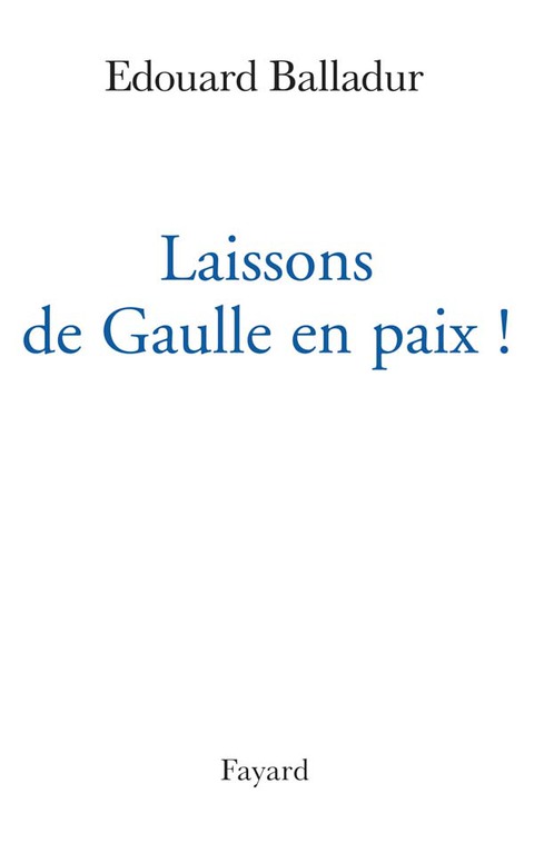 Cover image for book Laissons de Gaulle en paix !