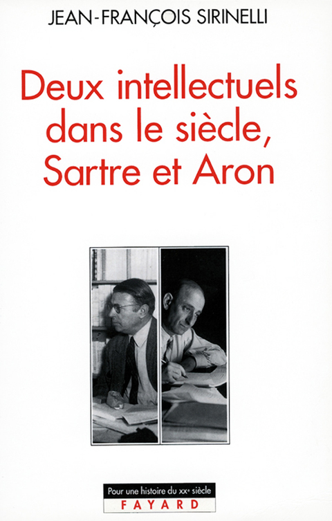 Cover image for book Deux intellectuels dans le siècle, Sartre et Aron