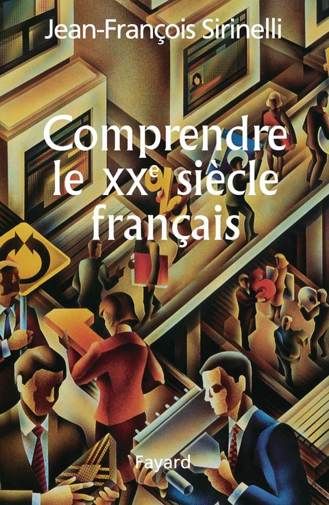 Cover image for book Comprendre le XXe siècle français