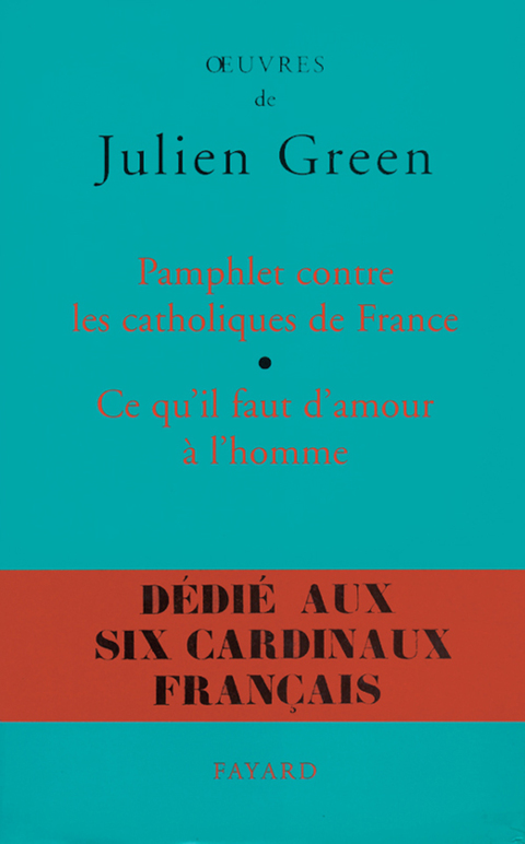 Cover image for book Pamphlet contre les catholiques de France, suivi de Ce qu'il faut d'amour à l'homme