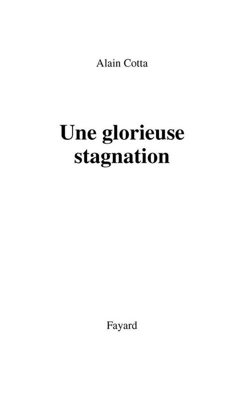 Cover image for book Une glorieuse stagnation