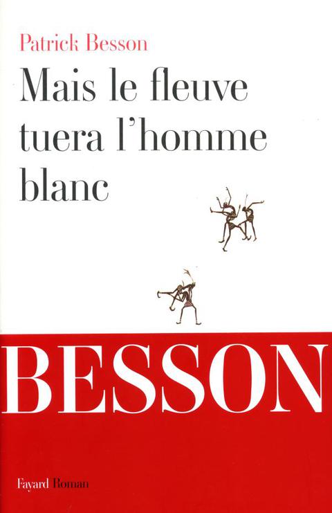 Cover image for book Mais le fleuve tuera l'homme blanc